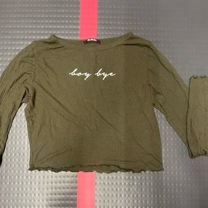“boy bye” olive green crop top, long sleeve